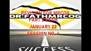 FINAL REVISION FOR MRCOG PART 2 JANUARY 2022 SESSION NO 4 [upl. by Pomona208]