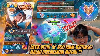 DETIK DETIK MYTHIC ⭐️350 RANK TERTINGGI MALAH DIREMEHKAN MUSUH  EMBLEM  BUILD LING TERBARU  MLBB [upl. by Anegroeg]