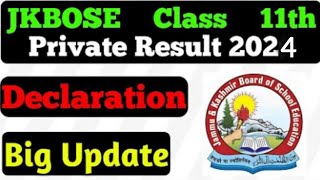 Jkbose class 11th private bi annual 2024 result update  11th class private result date [upl. by Wadleigh]