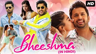 Bheeshma Full Movie Hindi Dubbed  Nithin Rashmika  Dhinchaak Channel  Goldmines  Facts amp Review [upl. by Suiluj]