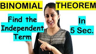 BINOMIAL THEOREM SHORTCUTFIND THE TERM INDEPENDENT OF x WITH TRICK [upl. by Eldin458]