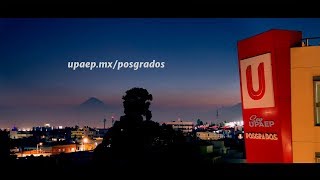 Posgrados UPAEP llega a donde siempre has soñado [upl. by Ecnerrat31]