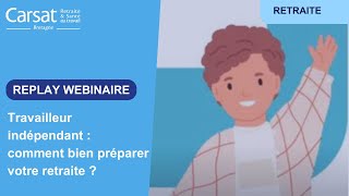 Replay webinaire  Travailleur indépendant  comment bien préparer votre retraite [upl. by Verras]