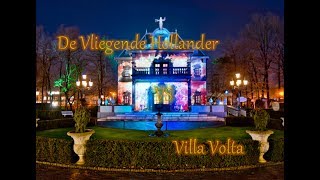 De Vliegende Hollander Except Its Villa Volta [upl. by Biel749]