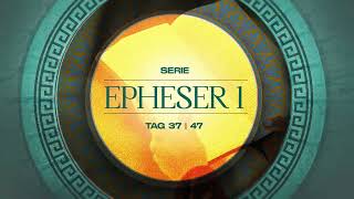 Tag 37 💛 Epheser 117 [upl. by Anilef]