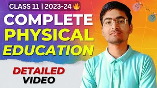 Complete Physical Education Class 11 in One Shot 202324 🔥 [upl. by Huan]