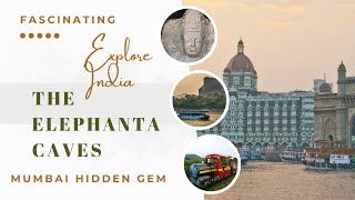 The Elephanta Caves  Mumbai Hidden Gem [upl. by Aivan516]