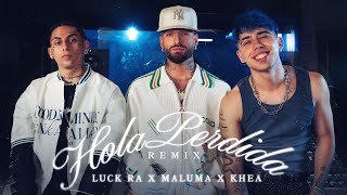 Luck Ra feat Maluma Khea  HOLA PERDIDA Remix [upl. by Verine]