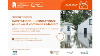 HABITATIONS  INONDATIONS  pourquoi et comment s’adapter [upl. by Amihc674]