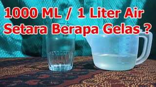 1000 ML Air Sama Dengan Berapa Gelas  Takaran 1000 Mili Liter atau 1 Liter Air di Gelas Belimbing [upl. by Wenona]