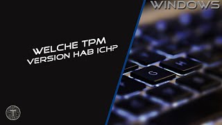 TPM Version herausfinden  auslesen  Windows 10 [upl. by Vassaux]