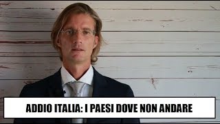 Addio Italia mollo tutto i paesi dove non andare [upl. by Trini402]