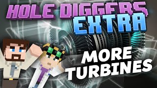 Minecraft  More Turbines  Hole Diggers Extra 6 [upl. by Navy]