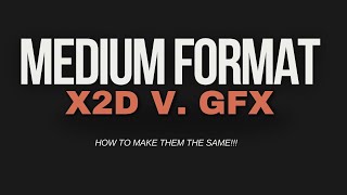 Hasselblad X2D vs Fujifilm GFX 100SII Revisited  Medium Formant Rant Series [upl. by Micro]