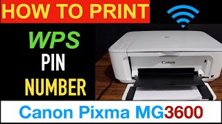 Canon Pixma MG3600 WPS PIN number For WPS WiFi SetUp [upl. by Mariam]