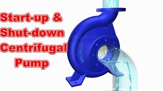 How to Startup amp Shutdown Centrifugal Pump [upl. by Jevon380]