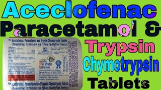 Aceclofenac  paracetamol and Trypsin  Chymotrypsin Tablets Uses in Hindi [upl. by Etteloc68]