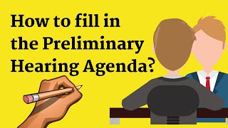 How to fill in the Preliminary Hearing PHR Agenda Form [upl. by Morganstein]