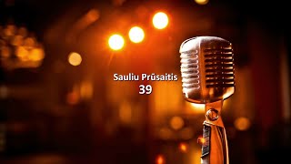 Saulius Prusaitis  39 KARAOKE [upl. by Kistner334]