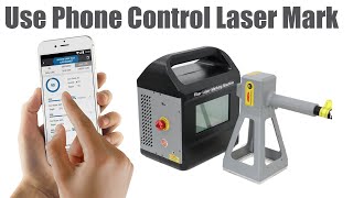 Use Mobile Phone Control Handheld Laser Marker  20W 30W 50W Portable Laser Marking Machine METAL [upl. by Stryker386]