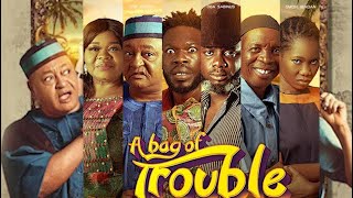 A Bag of Trouble Movie Review Starring Bro Shaggi Jide Kosoko Sabinus Saka Bimbo Oshin [upl. by Kosak]