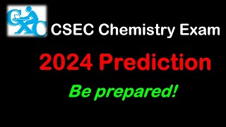 2024 CSEC Chemistry Prediction [upl. by Donna]