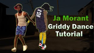 HOW TO GRIDDY LIKE JA MORANT IN 2023  GRIDDY DANCE TUTORIAL [upl. by Safir]