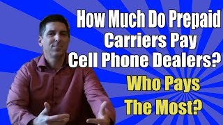 Opening a Cell Phone Store How Much Do Prepaid Carriers Pay Best Prepaid Carrier [upl. by Yelwar400]