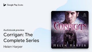 Corrigan The Complete Series by Helen Harper · Audiobook preview [upl. by Aknahs]