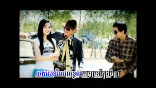 Khmer SongNeak Srae Kor Mean DolLarSeReyMunmp4 [upl. by Nepets]