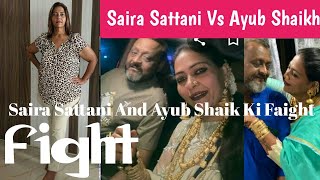 Saira Sattani Vs Ayub Shaik Faight New update  2no Ma Se Sacha Kon Ayub Shaik Ya Saira Sattani [upl. by Aihsak837]