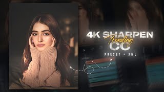 Top 8 Best 4K Sharpen CC🖤  Preset amp XML File  Alight Motion  Rajj Editz [upl. by Assenab373]