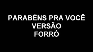 PARABÉNS PRA VOCÊ VERSÃO FORRÓ  DGPRODUÇÕES [upl. by Lleroj733]