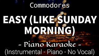 Easy Like Sunday Morning  Commodores Piano Karaoke🎤 [upl. by Ojillek]