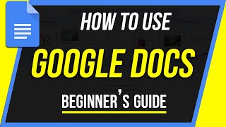 How to Use Google Docs  Beginners Guide [upl. by Maddalena]