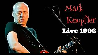 Mark Knopfler  Live at Bristol Beacon in 1996  Radio Broadcast [upl. by Harned]