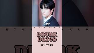 ENHYPEN DRUNKDAZED LYRICS ENHYPEN DrunkDazed [upl. by Bridgid591]