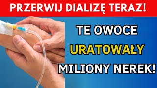 3 Główne Owoce Które Oczyszczają Nerki i Zapobiegają Dializie [upl. by Zetana]