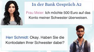 In der Bank Gespräch A2  Deutsch Lernen [upl. by Chader]