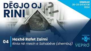 04 Dëgjo oj Rini  Rinia në mesin e Sahabëve shembuj  Hoxhë Rafet Zaimi [upl. by Zanas]