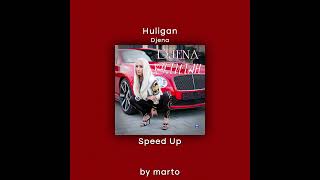 Huligan  Djena Speed Up [upl. by Annahsad]