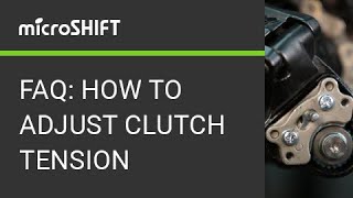 microSHIFT FAQ How To Adjust Clutch Tension On ADVENT and ADVENT X Rear Derailleurs [upl. by Hanikahs]