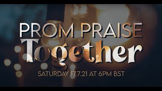 Prom Praise Together  Concert Livestream [upl. by Fernyak]