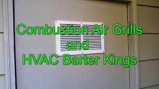 Combustion Air Grills and HVAC Barter Kings [upl. by Axel372]