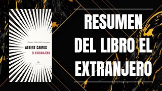 RESUMEN DEL LIBRO EL EXTRANJERO DE ALBERT CAMUS [upl. by Amethist]