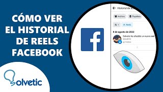 👁‍🗨✔️ Cómo Ver el Historial de Reels en Facebook [upl. by Epilif]