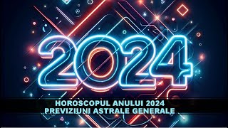 HOROSCOP 2024  Previziuni generale pentru anul 2024 [upl. by Ynnel]