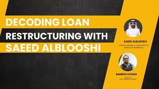 What is Loan Restructuring  What is Syndicated Loans  Insights from Saeed Alblooshi [upl. by Alimrahs]