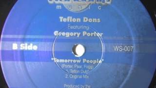 Teflon Dons feat Gregory Porter  Tomorrow People Teflon Dub [upl. by Un]