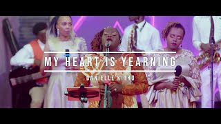 My Heart Is Yearning  Danielle Kitho [upl. by Wiles2]